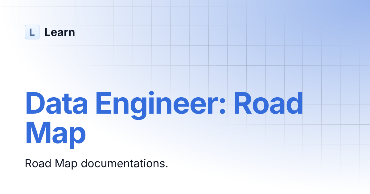 Data Engineer: Road Map | Learn